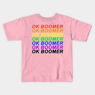 OK BOOMER Have a Terrible Day Rainbow Design Kids T-Shirt